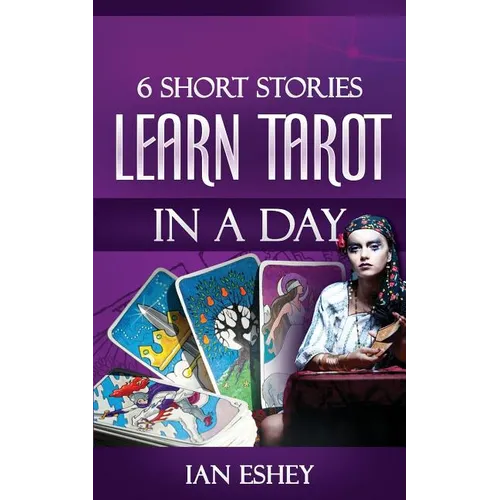 6 Short Stories: Learn Tarot in a Day - Paperback