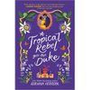 A Tropical Rebel Gets the Duke - Paperback