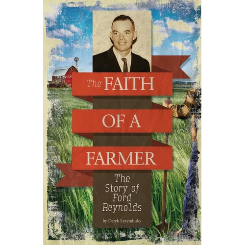The Faith of A Farmer - Paperback