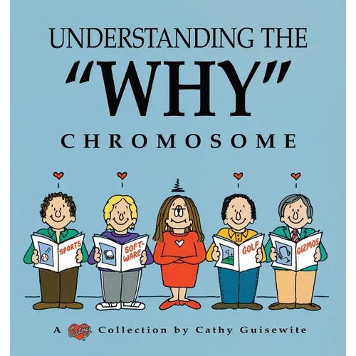 Understanding the "Why" Chromosome - Paperback