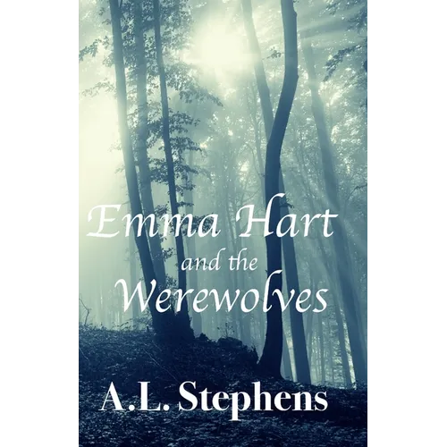 Emma Hart and the Werewolves - Paperback