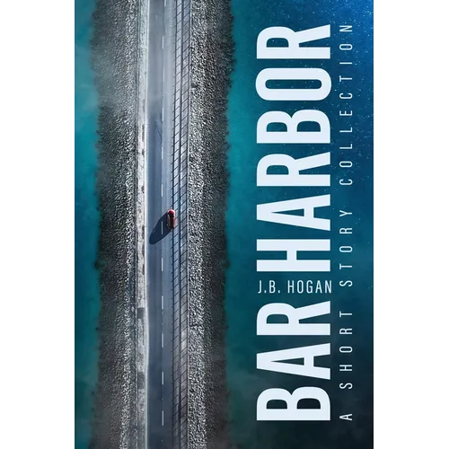 Bar Harbor: A Short Story Collection - Paperback