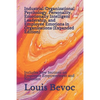 Industrial/Organizational Psychology, Personality, Emotionally Intelligent Leadership, and Employee Emotions in Organizations (Expanded Edition): Incl - Paperback