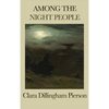 Among the Night People: Classic Stories of Nocturnal Animals - Hardcover