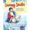 Saving Stella: A Dog's Dramatic Escape from War - Hardcover