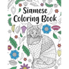 Siamese Cat Coloring Book: A Cute Adult Coloring Books for Siamese Cat Owner, Best Gift for Cat Lovers - Paperback