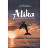 Alika: Odyssey of a Navy Dolphin - Paperback
