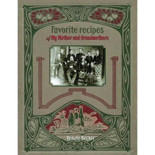 Favorite recipes of My Mother and Grandmothers - Paperback