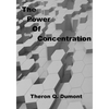 The Power of Concentration: Personal Growth Success (Aura Press) - Paperback