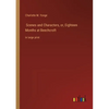 Scenes and Characters, or, Eighteen Months at Beechcroft: in large print - Paperback