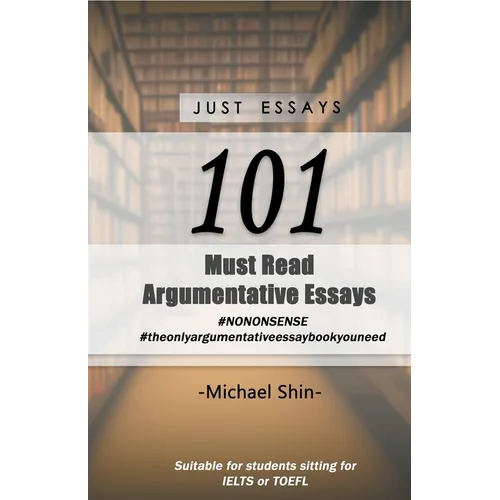 Just Essays 101 Argumentative Essays - Paperback