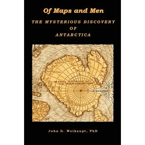 Of Maps and Men: The Mysterious Discovery of Antarctica - Paperback