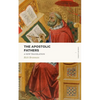 The Apostolic Fathers: A New Translation - Paperback