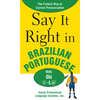 Say It Right in Brazilian Portuguese: The Fastest Way to Correct Pronunciation - Paperback