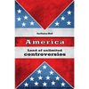 America: Land of Unlimited Controversies - Paperback