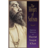 The Heart of Sufism: Essential Writings of Hazrat Inayat Khan - Paperback