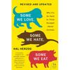 Some We Love, Some We Hate, Some We Eat [Second Edition]: Why It's So Hard to Think Straight about Animals - Paperback
