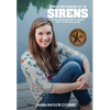 Sirens: How to Pee Standing Up-An Alarming Memoir of Combat and Coming Back Home - Hardcover