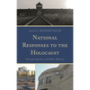 National Responses to the Holocaust: National Identity and Public Memory - Paperback