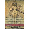 Lilith, Inanna Y Ereshkigal: Historia, Mitología y Religión - Paperback