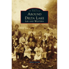 Around Delta Lake: Lee and Western - Hardcover