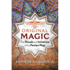 Original Magic: The Rituals and Initiations of the Persian Magi - Paperback