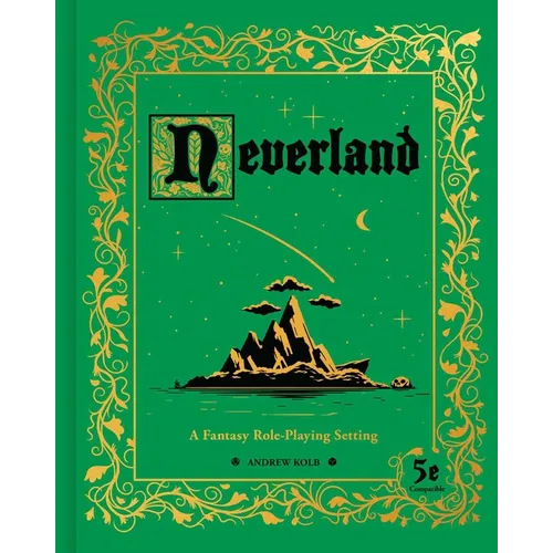 Neverland: A Fantasy Role-Playing Setting - Hardcover