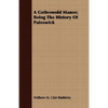 A Cotteswold Manor; Being The History Of Painswick - Paperback