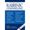 A Practical Guide to Rabbinic Counseling: A Jewish Lights Classic Reprint - Hardcover
