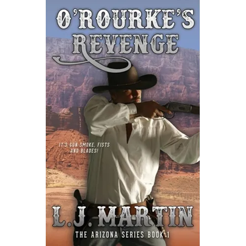 O'Rourke's Revenge (The Arizona Series 1) - Paperback