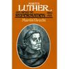 Martin Luther, Volume 1: His Road to Reformation, 1483-1521 - Paperback