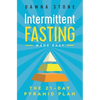 Intermittent Fasting Made Easy: The 21-Day Pyramid Plan - Paperback
