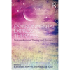 Environmental Expressive Therapies: Nature-Assisted Theory and Practice - Paperback
