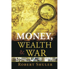 Money, Wealth & War - Paperback