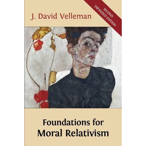 Foundations for Moral Relativism: Second Expanded Edition - Paperback