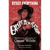 Resist Everything Except Temptation: The Anarchist Philosophy of Oscar Wilde - Paperback