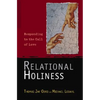 Relational Holiness: Responding to the Call of Love - Paperback