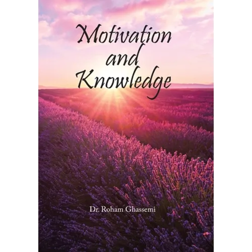 Motivation and Knowledge - Hardcover