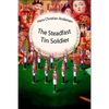The Steadfast Tin Soldier - Paperback