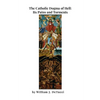 The Catholic Dogma of Hell: Its Pains and Torments - Paperback