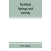 Richfield Springs and vicinity. Historical, biographical, and descriptive - Paperback