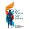 Our Bodies Are Selves - Paperback