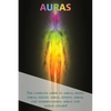 Auras: The complete guide to auras, seeing auras, feeling auras, sensing auras, and understanding auras and astral colors! - Paperback
