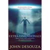 The Extra-Dimensionals: True Tales and Concepts of Alien Visitors - Paperback