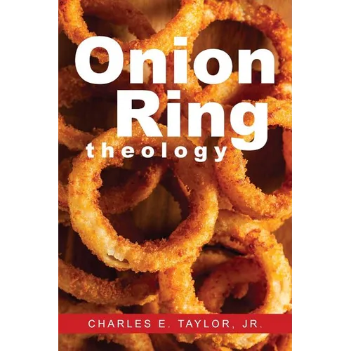Onion Ring Theology - Paperback