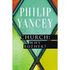 The Church: Why Bother? - Paperback