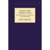 Access and Cartel Cases: Ensuring Effective Competition Law Enforcement - Paperback