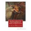 Ben-Hur: A Tale of the Christ (1880), by Lew Wallace (Original Version) - Paperback