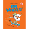 Horse & Buggy on Wheels! - Hardcover