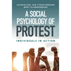 A Social Psychology of Protest - Paperback